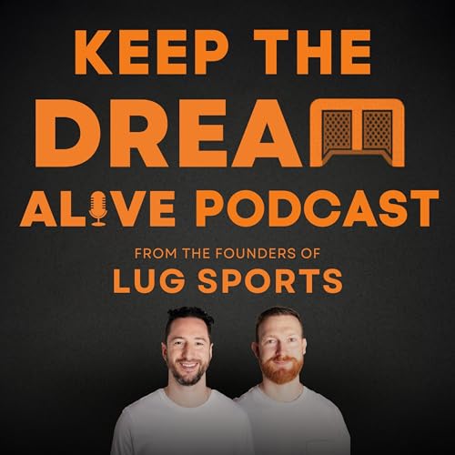 Keep the Dream Alive by LUG Sports cover art
