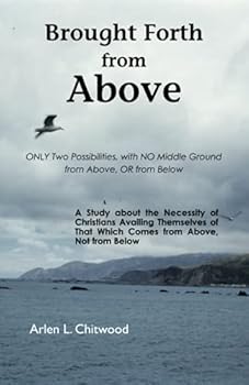 Brought Forth from Above