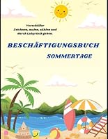 Beschäftigungsbuch: Sommertage (German Edition) B0F5PYJRXL Book Cover