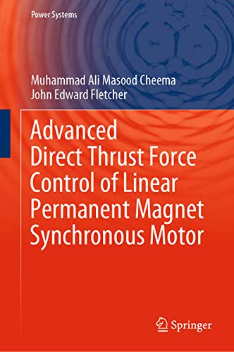 Buy Advanced Direct Thrust Force Control of Linear Permanent Magnet Synchronous Motor — BookShops.in