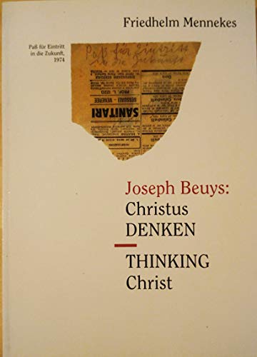 Preisvergleich Produktbild Joseph Beuys - Christus denken / thinking Christ: Dtsch.-Engl.