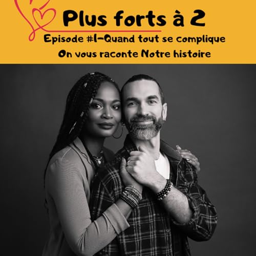 Plus Forts &agrave; 2 cover art