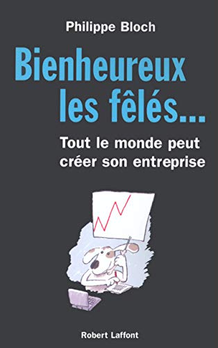 Bienheureux les fêlés... : Tout le monde peut créer son entreprise Gratuit