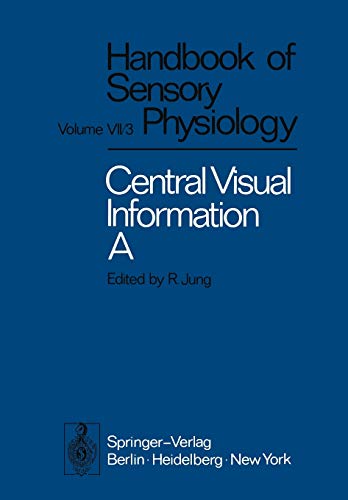  Central Processing of Visual Information a: Integrative Functions and Comparative Data: 7 / 3 / 3 A