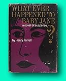 Rare Henry FARRELL / Whatever Happened to Baby Jane? Signed 1st Edition 1960