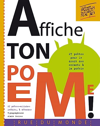 Affiche ton poème !: 27 poètes pour le droit des enfants à la poésie