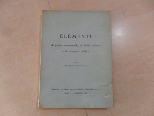  elementi di pratica commerciale,di diritto privato e di economia politica
