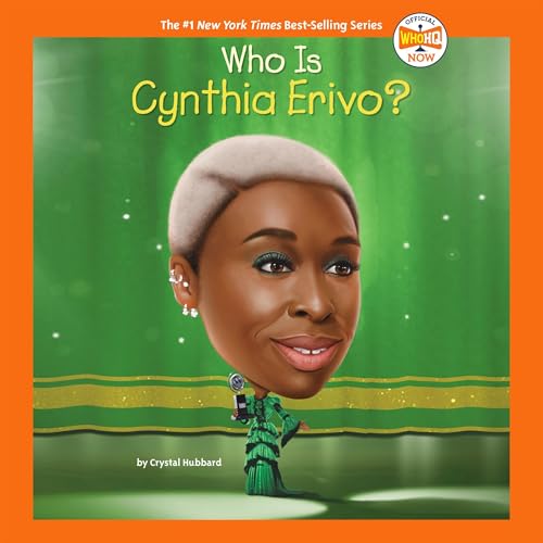 Who Is Cynthia Erivo? by Crystal Hubbard, Who HQ episode artwork