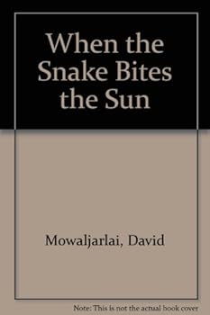 When the Snake Bites the Sun - Book  of the An Aboriginal Story