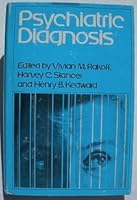 Psychiatric Diagnosis: The C. M. Hincks Memorial Lectures. B001O8796U Book Cover