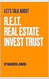 Let's talk about REIT: REAL ESTATE INVEST TRUST (English Edition)