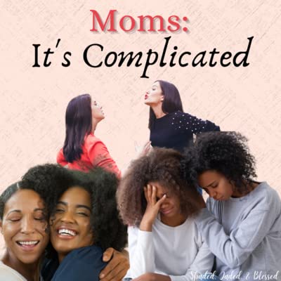 Page de couverture de Moms: It's Complicated