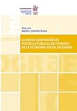 la nueva generación de políticas públicas de fomento de la economía social en españa (monografías) (spanish edition)