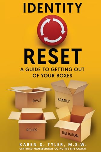 Identity Reset: A Guide To Getting Out of Your Boxes