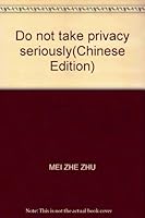 Do not take privacy seriously 7800057100 Book Cover