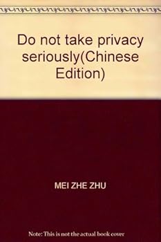 Do not take privacy seriously