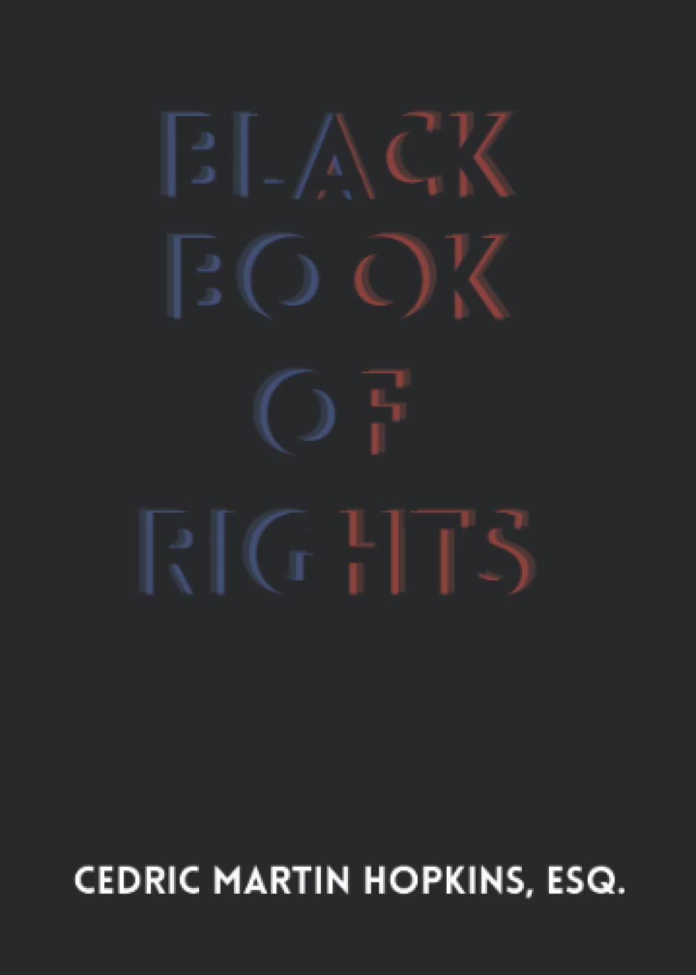 Black Book of Rights: In Furtherance of the Civil Rights Movement
