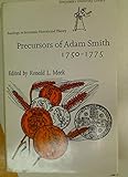 Precursors of Adam Smith, 1750-75 (Everyman's University Library)