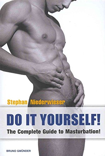 Do it Yourself!: The Complete Guide