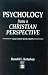 Psychology from a Christian Perspective