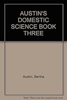 AUSTIN'S DOMESTIC SCIENCE BOOK THREE B001E2F5BM Book Cover