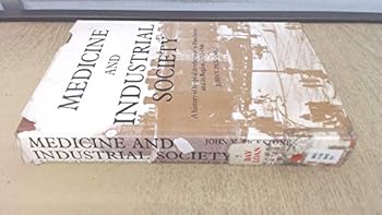 Hardcover Medicine and Industrial Society: A History of Hospital Development in Manchester and Its Region, 1752-1946 Book