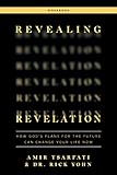 Revealing Revelation Workbook: How God's Plans for the Future Can Change Your Life Now