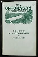This Ontonagon Country / the story of an american Frontier B0007FYZKY Book Cover