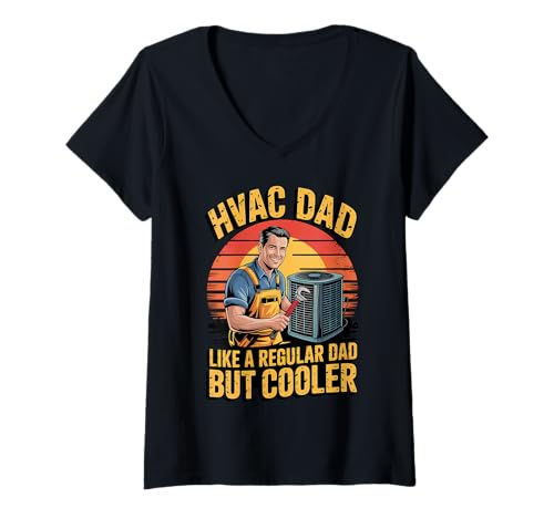 Mujer Funny HVAC Dad Like a Regular Dad but Cooler Camiseta Cuello V
