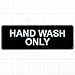 Hand Wash Only Sign - Black and White, 9 x 3-inches Hand Wash Only Sink Sign, Restaurant Compliance Signs by Tezzorio
