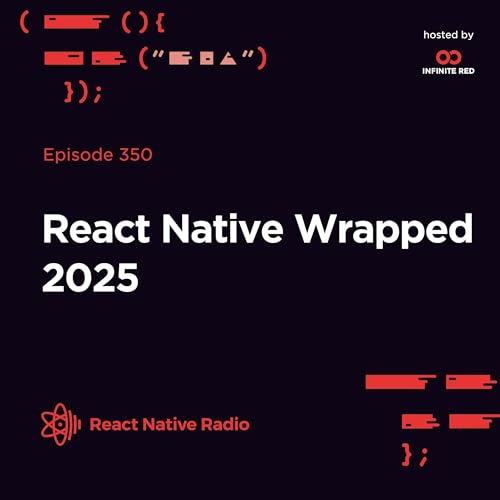 RNR 350 - React Native Wrapped 2025