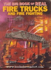 The Big Book of Real Fire Trucks and Fire Fighting 0448191768 Book Cover