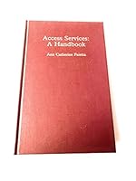 Access Services: A Handbook 0899505996 Book Cover