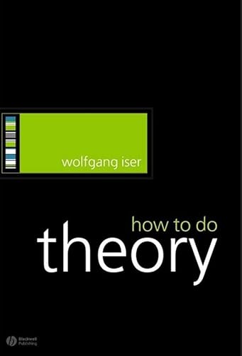 How To Do Theory (How To Study Literature)