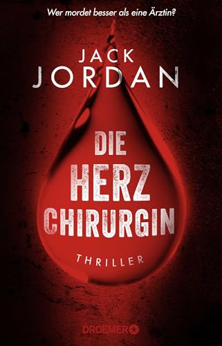 Bild: Die Herzchirurgin: Thriller | Wer mordet besser als eine �rztin? f�r 14,99 EUR bei amazon.de