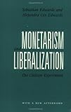 Monetarism and Liberalization: The Chilean Experiment