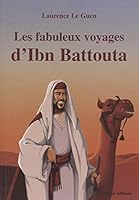 Fabuleux voyages d Ibn Battouta (Les) 9954531122 Book Cover