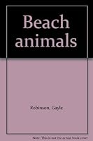 Beach animals B00072ZY70 Book Cover