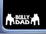 EZ-STIK Bully Dad L237 Dog 8 inch Pit Bull Sticker Decal