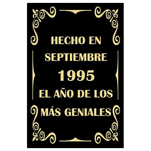 Hecho en Septiembre 1995 el Año De Los Más Geniales: cuaderno cumpleaños, regalos de cumpleaños para mujeres, hombres, Cumpleaños 25 años, regalos feliz cumpleaños, "6x9" pulgadas, 120 páginas.