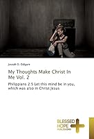 My Thoughts Make Christ in Me Vol. 2 3639501578 Book Cover