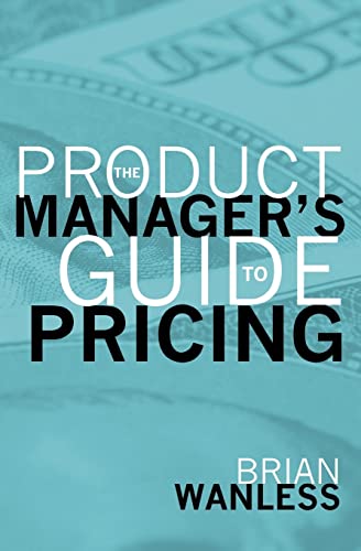 The Product Manager's Guide to Pricing