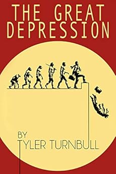The Great Depression: A Novel by [Tyler Turnbull]