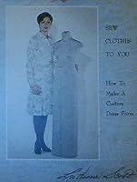 Sew clothes to you: How to make a custom dress form B0006CEKYE Book Cover
