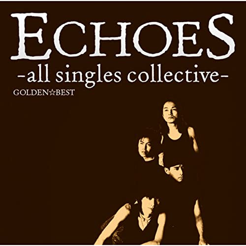 Amazon Music UnlimitedでECHOESのGOLDEN☆BEST エコーズを