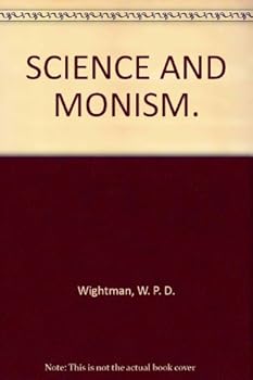 Hardcover Science and monism, (Half-title: History of science library, ed. by A. Wolf) Book
