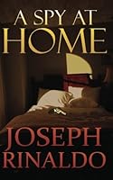 A Spy At Home 1475122594 Book Cover