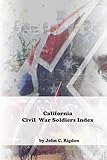 California Civil War Soldiers Index