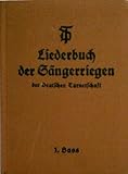 turnerschaft innsbruck kinderturnen  Liederbuch der Sänger-Riegen der Deutschen Turnerschaft.