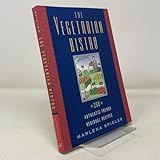 The Vegetarian Bistro: 250 Authentic French Regional Recipes